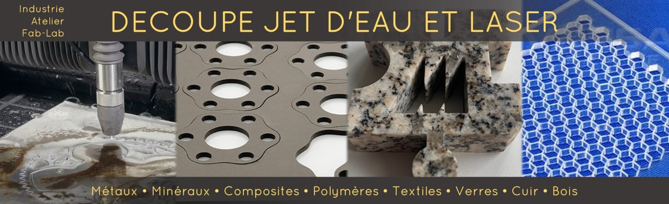 Decoupe laser et jet d'eau
